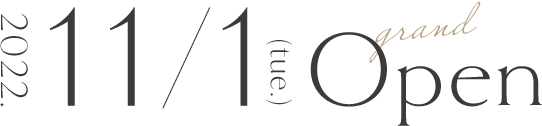2022年11月1日（火曜日）グランドオープン